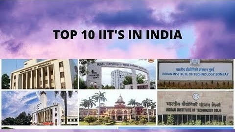 Top 10 IITs in India 2024 || Best IIT in India || VECTOR