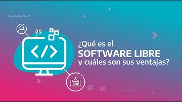 ¿Qué es el software libre y cuáles son sus ventajas?
