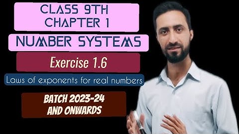 Number Systems  Ex 1.6 | Ex 1.6 class 9th || Exponents and  laws of exponents