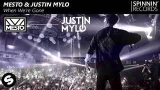 Mesto & Justin Mylo - When We're Gone (ID)