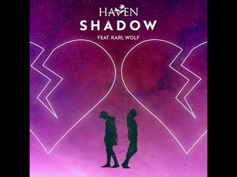 Haven feat. Karl Wolf-Shadow