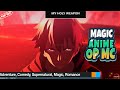 Top 10 Magic Anime With OP MC