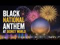 Disney World Fourth of July RATED: Epcot Opens with Black National Anthem!