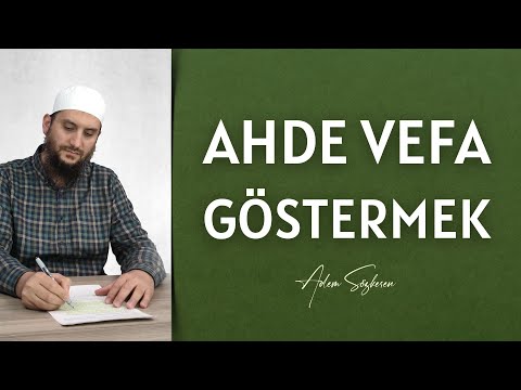 Ahde Vefa Göstermek I Adem Sözkesen