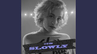 Let Me Down Slowly - Isza V