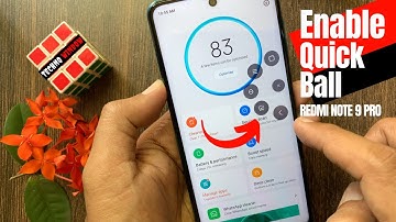 How to Use Quick Ball in Redmi Note 9 Pro