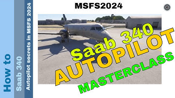 🔥 Saab 340 Autopilot SECRETS in MSFS 2024! | Takeoff & autopilot modes Masterclass (ESSL)