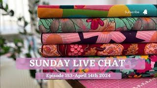 The first Live Sewing Chat from my new shop -April 14th -Episode 153