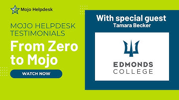 Mojo Helpdesk Testimonials—Edmonds College