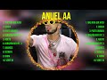 Anuel AA ~ Best Old Songs Of All Time ~ Golden Oldies Greatest Hits 50s 60s 70s