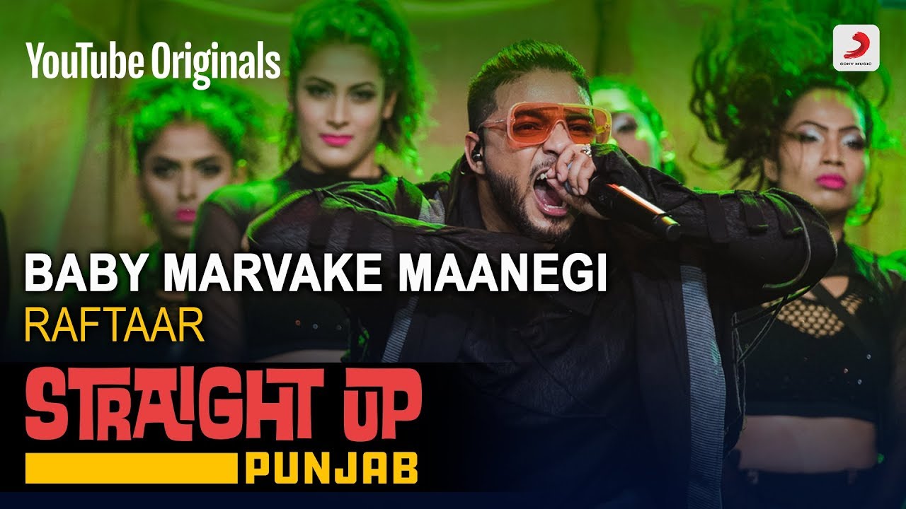 Baby Marvake Maanegi  Raftaar  Straight Up Punjab