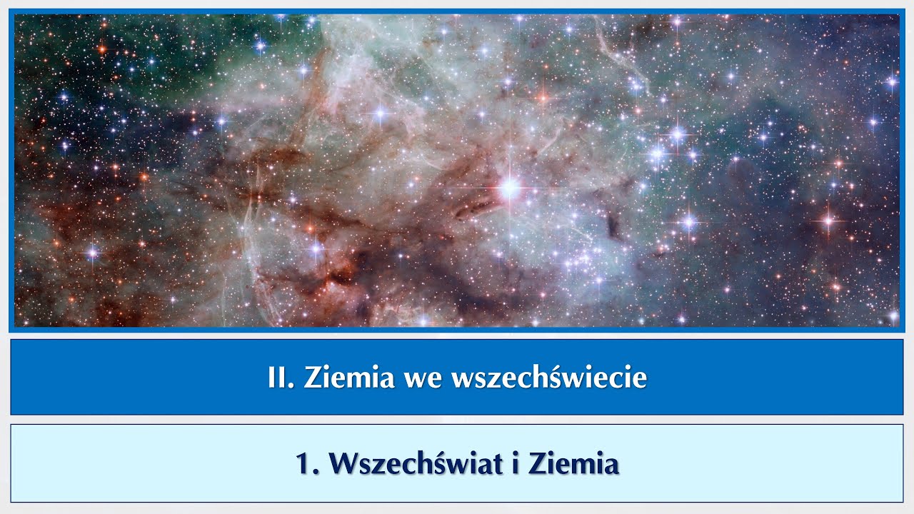 pp1 2 01a Wszechświat i Ziemia - YouTube
