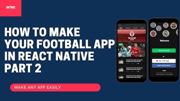 How to Make your Football App in React native Part 2