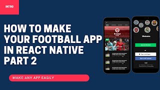 How to Make your Football App in React native Part 2