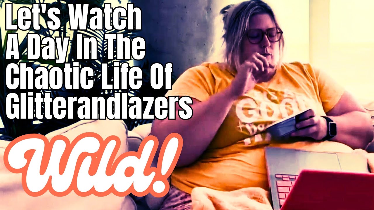 Let's Watch A Day In The Chaotic Life Of Glitterandlazers | Retro Reaction
