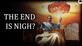 7 WAYS THE WORLD WILL END: Ancient Apocalypse Prophecies of History