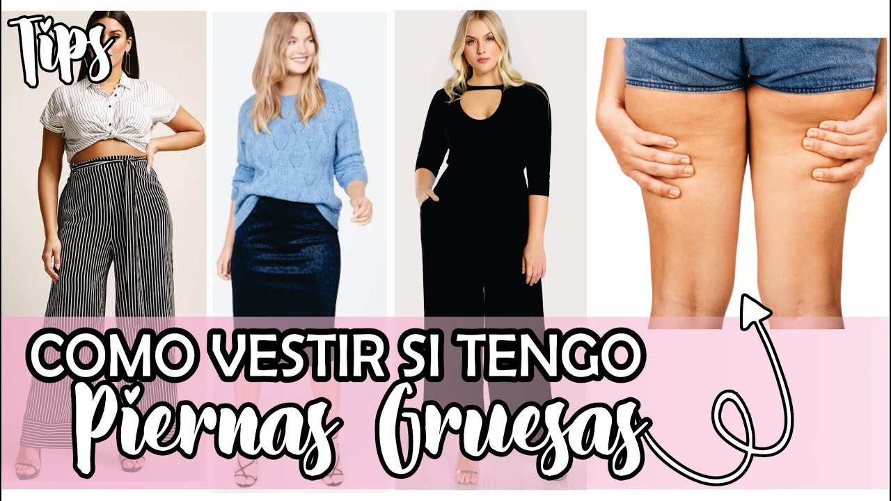 Introducir 97+ imagen ropa para piernas gordas