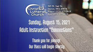 "Connections" Sunday, August 15, 2021 Adult Instruction Livestream