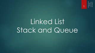 22.6 Linked List - Stack and Queue