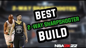 BEST 2-WAY SHARPSHOOTER BUILD IN NBA 2K22!!! 55 BADGE UPGRADES! BEST GUARD BUILD ON NBA 2K22!