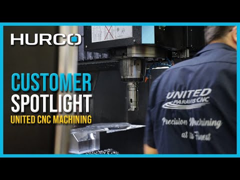 United CNC Machining | Hurco Customer Spotlight