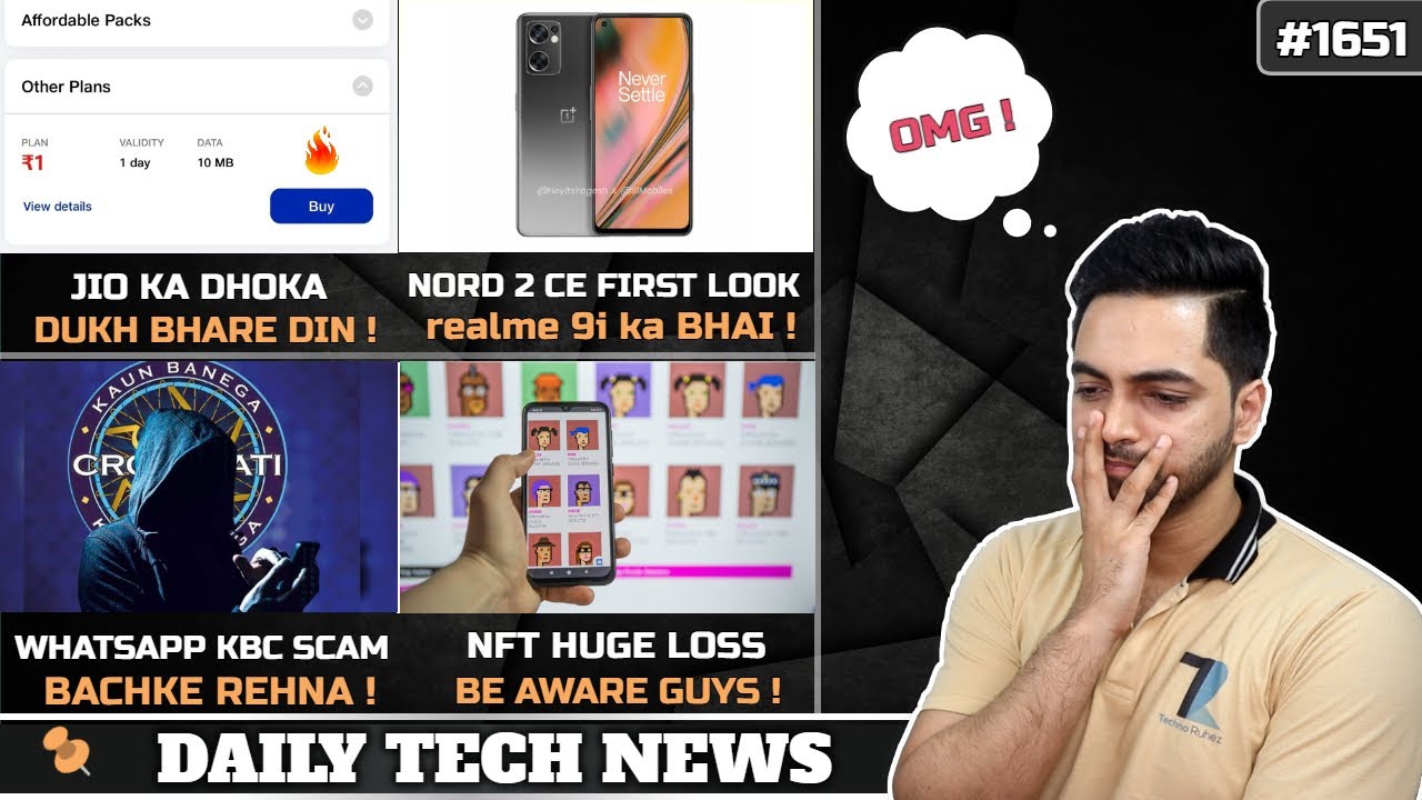 Jio ₹1 Plan Bad News😢,WhatsApp KBC Scam India,Oneplus Nord 2 CE First Look,OPPO vs Samsung,NFT Loss