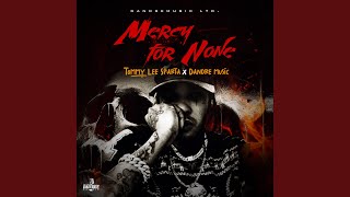 Mercy for None - Tommy Lee Sparta, Dandre Music