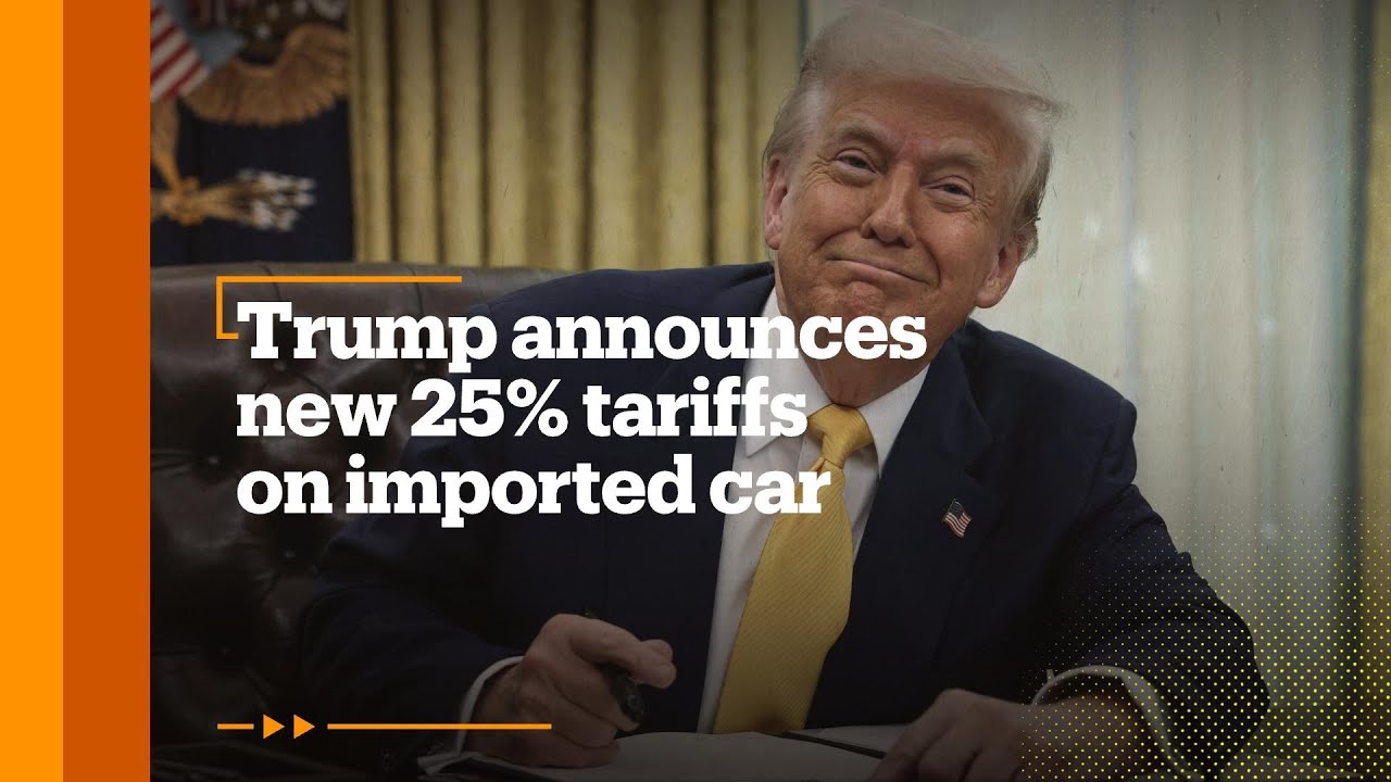 Trump announces new 25% tariffs on imported car - YouTube