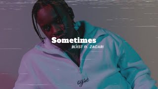 BLXST - SOMETIMES (ft. ZACARI)