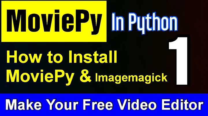 Moviepy Tutorial in Hindi - MoviePy Python Tutorial - How to install moviepy and imagemagick