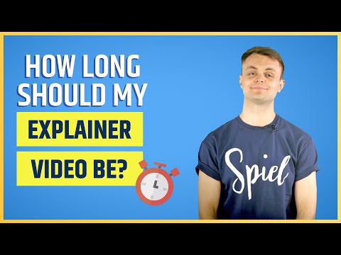 How Long Should Your Explainer Video Be?