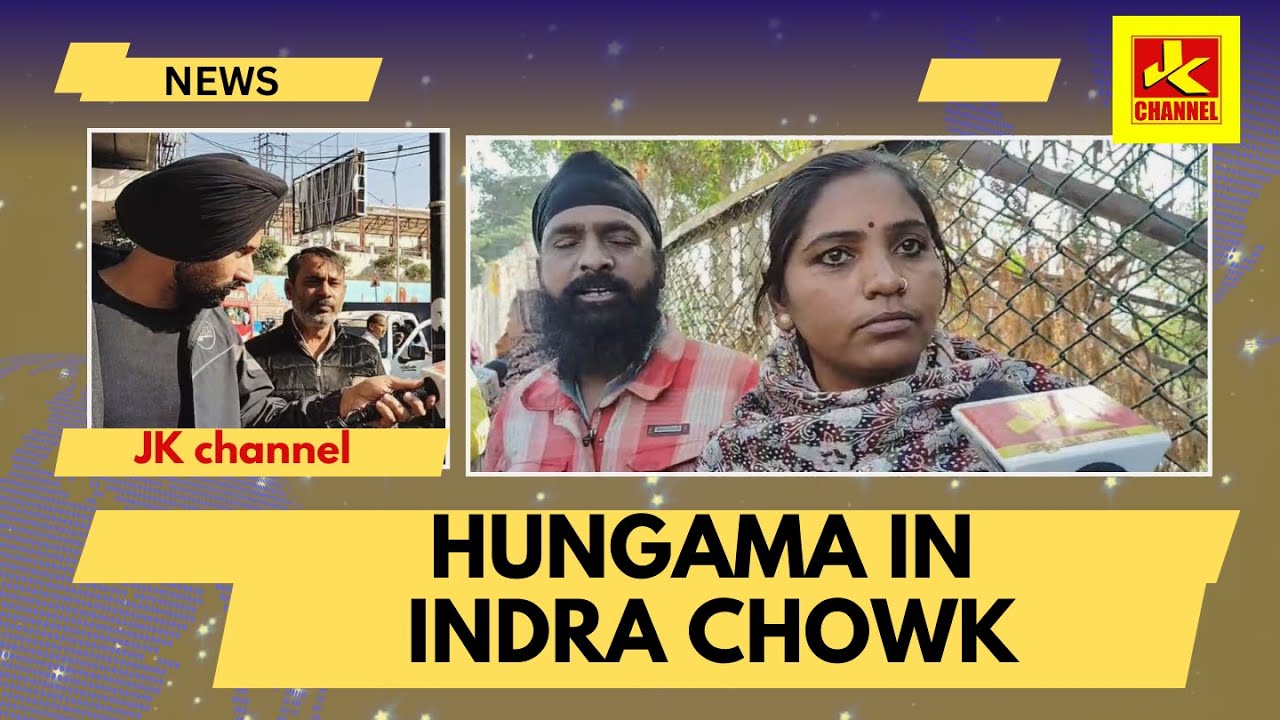 Hungama in indra chowk