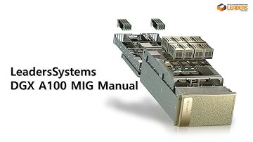 NEW MULTI-INSTANCE GPU(MIG)로 25명의 개발자/ 56명의 사용자가 동시 공유 가능한 유니버셜 시스템 DGX A100
