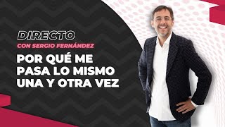 Directo de Sergio Fernández  Por qué me pasa lo mismo una y otra vez