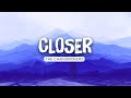 The Chainsmokers - Closer (Lyrics) ft. Halsey | One Direction , Ed Sheeran (Mix)