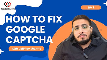 How to Fix Recaptcha not working in Chrome in 2024