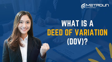 What Is A Deed of Variation?