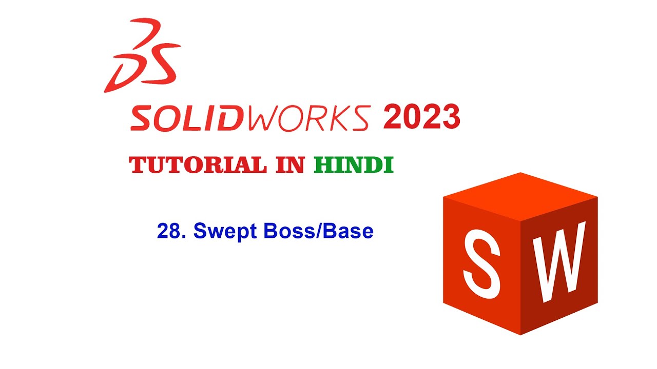 Solidworks Tutorial In Hindi 28. Swept Boss/Base. - YouTube