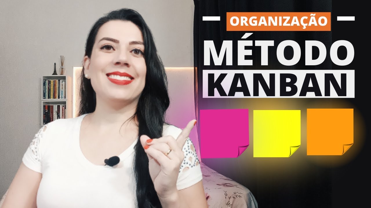 KANBAN NA PRÁTICA PARA ORGANIZAÇÃO PESSOAL