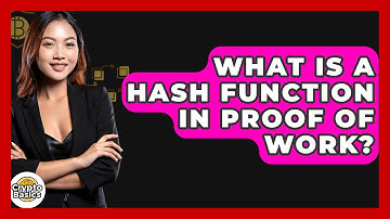 What Is A Hash Function In Proof Of Work? - CryptoBasics360.com