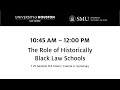 The Role of Historically Black Law Schools