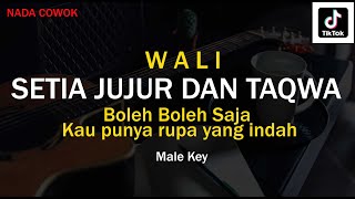 WALI - SETIA JUJUR DAN TAQWA - KARAOKE AKUSTIK NADA COWOK / VIRAL TIKTOK