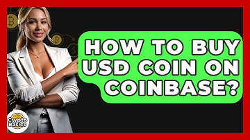 How to Buy USD Coin on Coinbase? - CryptoBasics360.com
