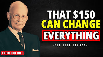 IF YOU HAVE $150 IN THE BANK DO THIS NOW | Napoleon Hill