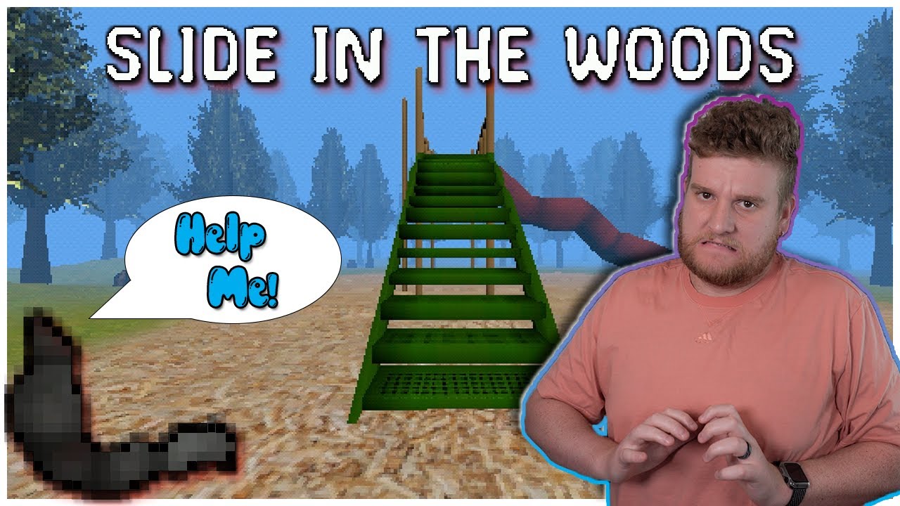 This Playground SUCKS - Slide in the Woods Full Playthrough