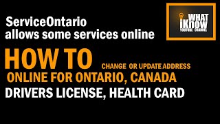 How to update, change address on Driver License, Health Card online in Ontario, Canada