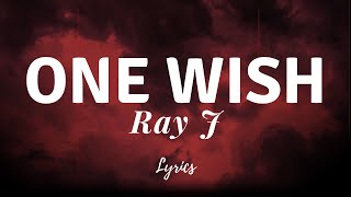 Ray J - One Wish (Lyrics)"IF I HAD ONE WISH" TikTok
