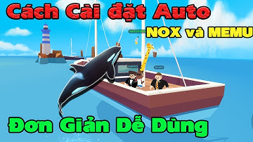 Play Together | Cách cài đặt AUTO câu cá trên giả lập NOX và MEMU mới nhất chi tiết nhất
