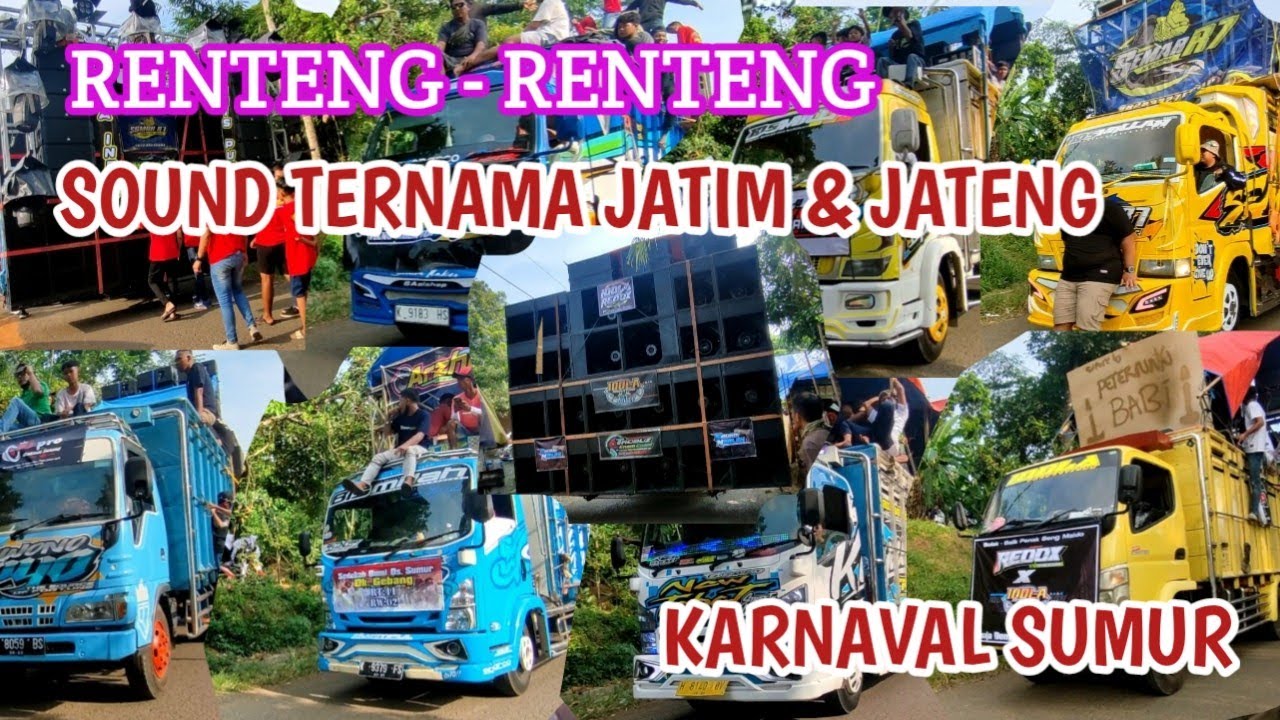 RENTENG - RENTENG SOUND TERNAMA JATIM & JATENG DI KARNAVAL SUMUR - YouTube