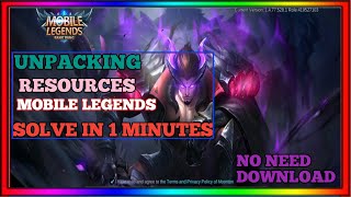 UNPACKING RESOURCES MOBILE LEGENDS 2020 EASY FIX! BYPASS